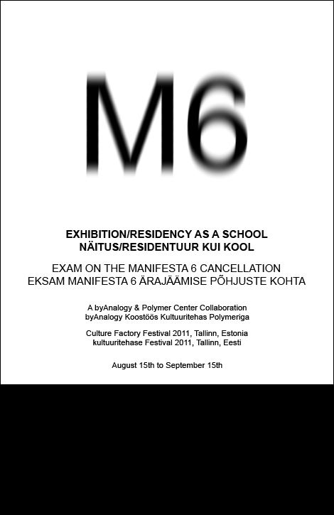 M6 EXAM: EXHIBITION/RESIDENCY AS A SCHOOL